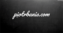 Desktop Screenshot of piotrbania.com